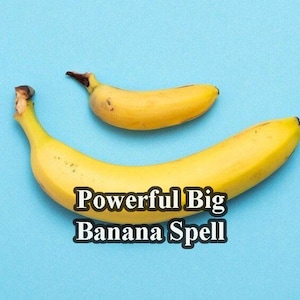 May include: Two yellow bananas on a blue background. The larger banana is curved and the smaller banana is straight. The text "Powerful Big Banana Spell" is written below the bananas.