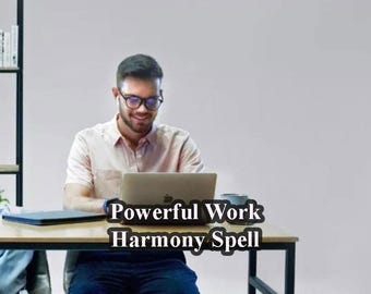 Powerful Work Harmony Spell – Resolve Workplace Issues, Bring Positive Vibes, and Create Harmony at Work with Strong Energies