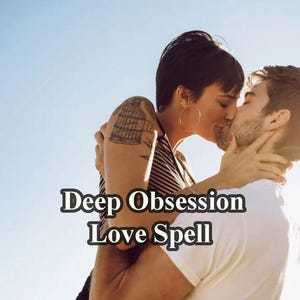 Intense Commitment Love Spell, Deep Obsession and Passionate Bond, Unbreakable Connection, Powerful Love Magic Spell