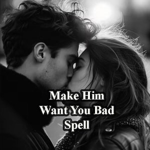 Machen Sie ihn wollen Sie schlecht, Liebe und Bindung Zauber, Mächtige Liebe Beziehung Zauber, Liebe Casting, Engagement Wahre Liebe