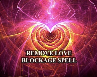 Incantesimo per rimuovere i blocchi d'amore, guarire i blocchi d'amore, attrarre il vero amore, incantesimo di guarigione dell'amore, eliminare gli ostacoli all'amore