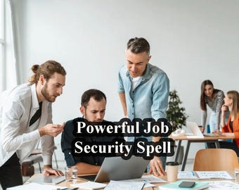 Powerful Job Security Spell – Protect Your Job, Ensure Stability and Security for You and Your Family’s Future