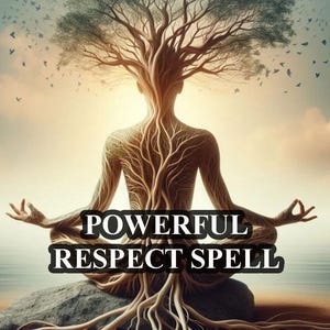 Powerful Respect Spell – Stop Being Taken Advantage Of and Command Respect
