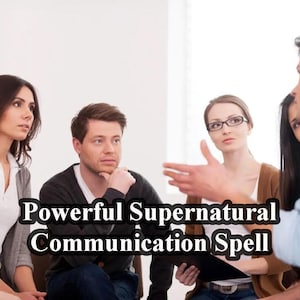 May include: A group of people sitting in a circle, listening to a man in a blue shirt speak. The text "Powerful Supernatural Communication Spell" is superimposed on the image.