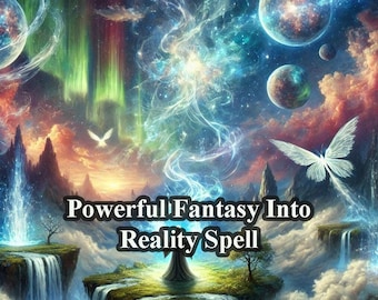 May include: A fantasy landscape with a swirling blue and white nebula, a white butterfly, and a green and blue aurora borealis. The text "Powerful Fantasy Into Reality Spell" is written in black on a white background.
