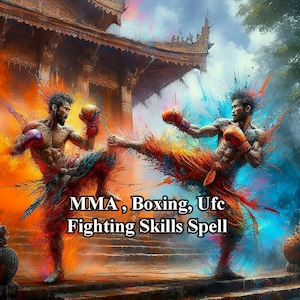 May include: Two fighters in a colorful, abstract painting, one with a red and white boxing glove, the other with a blue and white boxing glove. The text "MMA, Boxing, Ufc Fighting Skills Spell" is written in the center of the image.