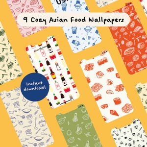 Op de afbeelding: Een verzameling van negen telefoonachtergronden met Aziatische voedselthema's. Elke achtergrond heeft een ander patroon, waaronder sushi, ramen en kookgerei. De tekst "9 Cozy Asian Food Wallpapers" en "Instant download!" zijn zichtbaar.