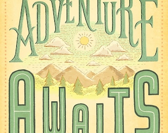Adventure Awaits print