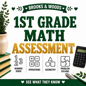 Puede incluir: Un recurso educativo 1st Grade Math Assessment de Brooks & Woods. El texto incluye iconos para sentido numérico, operaciones, geometría y resolución de problemas. Incluye una calculadora negra, un cuaderno de espiral y una planta verde.