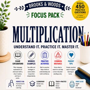 May include: A Brooks & Woods Focus Pack educational resource for multiplication featuring 450 practice questions, 10 topics, and 30 quizzes. The document includes sections for clear explanations, worked examples, practice activities, common mistakes, and parent tips.