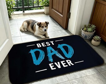 Best Dad Ever Doormat, Non Slip Absorbent Indoor Rug, Black Floor Mat for Entryway, Kitchen, Bathroom and Father's Day Home Decor.