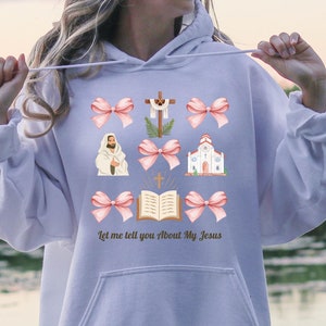 Let me tell you About My Jesus Sweatshirt Coquette Christian Shirt Christian Women Shirt Jesus Sweatshirt Gift For Christian Shirt