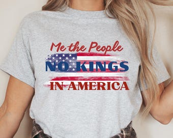 Shirt No Kings In America: T-shirt anti-Trump-protest - We The People