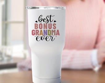Birthday Gift For Bonus Grandma Tumbler Christmas Gift For Bonus Grandma New Year Gift For Bonus Grandma Appreciation Gift For Bonus Grandma