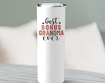 Bonus Grandma Gift Bonus Grandma Tumbler Bonus Grandma Birthday Gift Bonus Grandma Christmas Gift Bonus Grandma Anniversary Gift