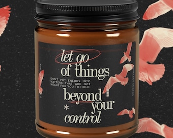 Let go of Things Außerhalb Ihrer Kontrolle Inspirierende Duftkerze aus Soja, Wohnkultur, Meditation, Aromatherapie, psychische Gesundheit, Motivation
