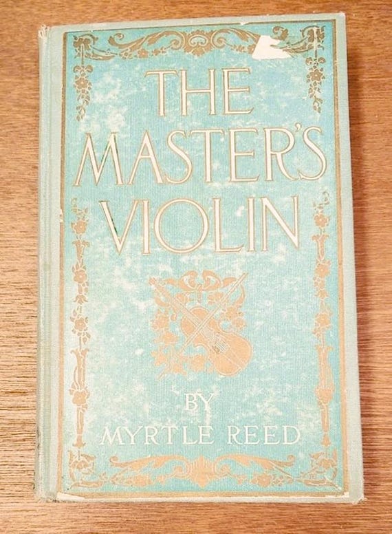 The Master's Violin by Myrtle Reed 1904