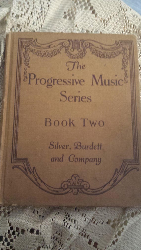 The Progressive Music Series Book Two Silver,Burdett,and Company 1920