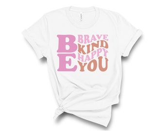 Be Kind Be Happy Tee for Girls Teens Women