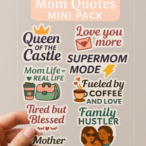 Mom Quotes Printable Sticker Sheet – Cute Digital Mom Stickers for Planners, Journals, Scrapbooks – Mothers Day Gift – PNG PDF Download