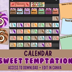 May include: A printable calendar for February 2025 with a candy theme. Each day is represented by a colorful candy wrapper with a number on it. The calendar also includes notes for "Show & Tell", "Test Day", and "Last Day of School".