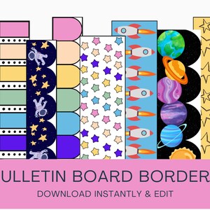 May include: A set of eight printable bulletin board borders featuring a space theme. The borders include astronauts, rockets, planets, stars, and polka dots in a variety of colors. The text "BULLETIN BOARD BORDERS" and "DOWNLOAD INSTANTLY & EDIT" is displayed at the bottom of the image.
