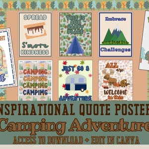 May include: Set of eight printable camping-themed quote posters with inspirational messages. The posters feature a variety of designs, including a campfire, a tent, a camper van, and a forest scene. The text on the posters includes phrases like "Let your light shine", "Spread s'more kindness", "This is our happy place", "Embrace challenges", "Just go 8 adventure", "All are welcome in this", and "From little seeds grow mighty trees".