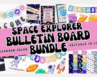 May include: A colorful space-themed bulletin board set for classrooms. The set includes banners, posters, and borders with planets, stars, rockets, and astronauts. The text "Space Explorer Bulletin Board Bundle" is featured in a pink and black banner. The text "Editable in Canva" is also included.