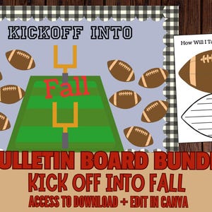 May include: A bulletin board bundle for teachers, featuring a football field with the words "Kickoff into Fall" and a football with the text "How Will I Tackle My Goals?"