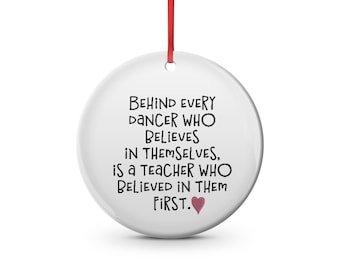 Dance Teacher ornament.  Dance Teacher ...ceramic Christmas ornament.  To add custom name please add in notes