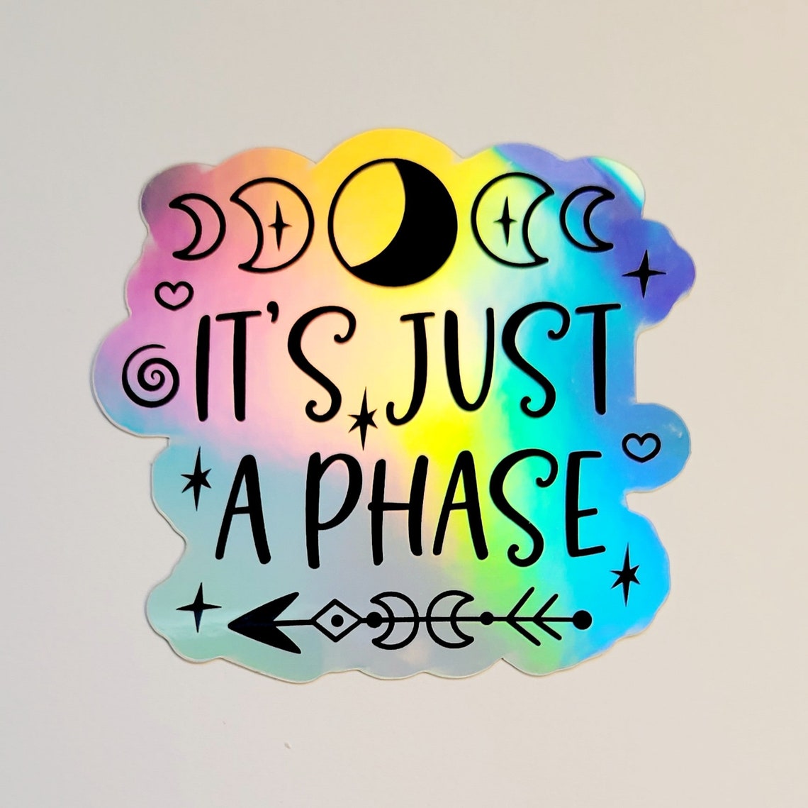 It's Just a Phase Holographic Sticker Waterproof Glossy - Etsy