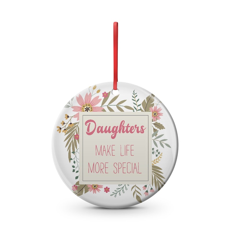 Daughter Christmas Ornament. Daughters Make Life More Special Etsy