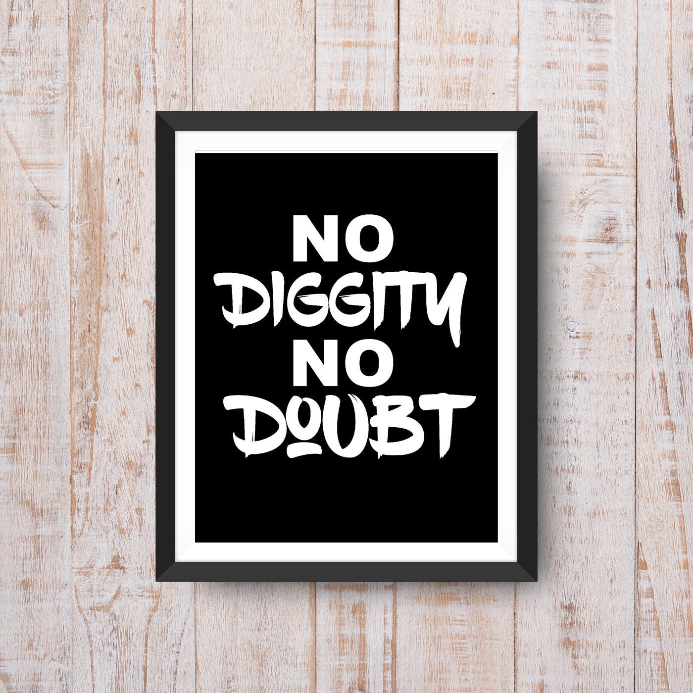 No Diggity No Doubt PRINTABLE wall artdownloadfun | Etsy