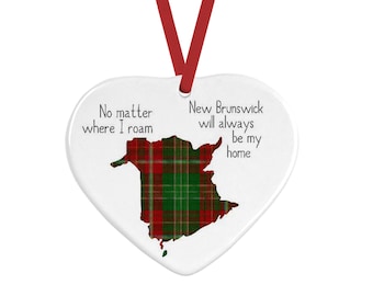 New Brunswick -no matter where I roam tartan ceramic Christmas ornament heart shaped  Province Canada tartan,