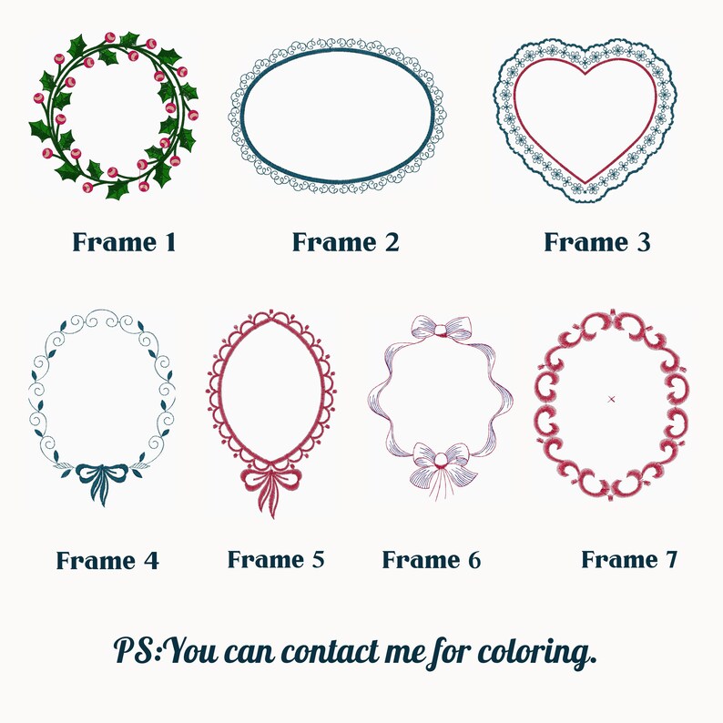 May include: An assortment of seven decorative frames in various shapes and designs. The frames include a holly wreath, oval lace, a heart, oval with a bow, oval with a bow, a frame with bows, and a circular frame. Text at the bottom reads "PS: You can contact me for coloring."
