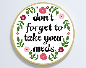 Don't forget to take your meds - cross stitch pattern