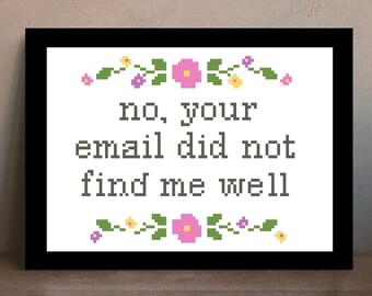 no, your email did not find me well - Cross stitch pattern