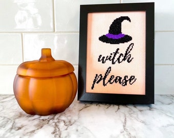 Witch Please - finished cross stitch - Halloween decor