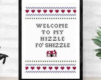 Welcome to my hizzle - cross stitch pattern