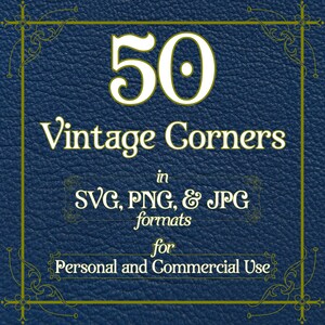 May include: A blue background with a gold frame and the text "50 Vintage Corners" in white. The text "in SVG, PNG, & JPG formats for Personal and Commercial Use" is also included in white.