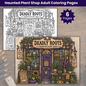 以下が含まれることがあります： Deadly Roots Haunted Plant Shopというタイトルのショップを描いた大人向けの塗り絵6ページセット。鉢植え、頭蓋骨、カボチャ、We Grow FearやEnter If You Dareといったテキストが書かれた看板のイラストが、白黒とカラーで描かれています。