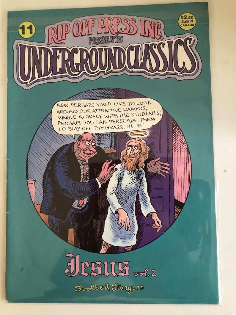 May include: A comic book cover with a blue background and the title "Rip Off Press Inc. Presents Underground Classics". The cover features a cartoon illustration of a man in a suit trying to push a man in a white robe away from a door. The comic book is titled "Jesus Vol. 2" by Foolbert Sturgeon.