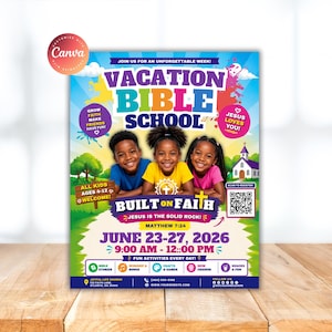May include: A colorful flyer promoting Vacation Bible School, featuring three smiling children. The design includes text that reads "Vacation Bible School," "Built on Faith," and event details for June 23-27, 2026. Additional text includes "Jesus Loves You!" and "Fun Activities Every Day!"