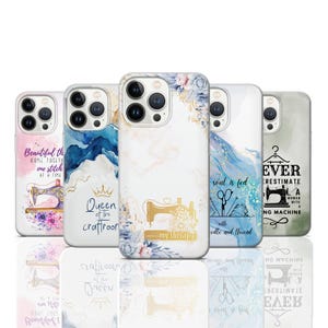 May include: A collection of phone cases with various designs. One case features a sewing machine with text that reads "Beautiful things come together one stitch at a time." Another case says "Queen of the craftroom." Other cases have floral and abstract designs.