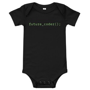 May include: Black baby onesie with short sleeves and a green text graphic that reads "future_coder();".