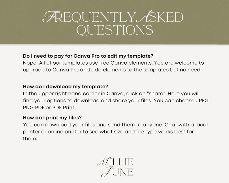 May include: A digital document with the text "FREQUENTLY ASKED QUESTIONS" at the top. The document answers questions about editing and downloading templates, including file types like JPEG and PDF. The Millie June logo is at the bottom.
