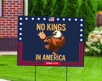 No Kings in America Yard Sign: Vintage Flag Eagle Patriotic Decor