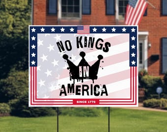 No Kings in America Yard Sign: Distressed Anti-Monarchy Patriotic Decor
