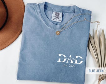 Custom Comfort Colors® Personalized Dad Shirt with Kids’ Names and Est. Year • T-Shirt Gift for New Dad or Father’s Day Present Idea