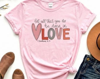 Done In Love Shirt, Valentine's Day Shirt for Women, Christian Shirt,  Valentines Day Gifts For Woman